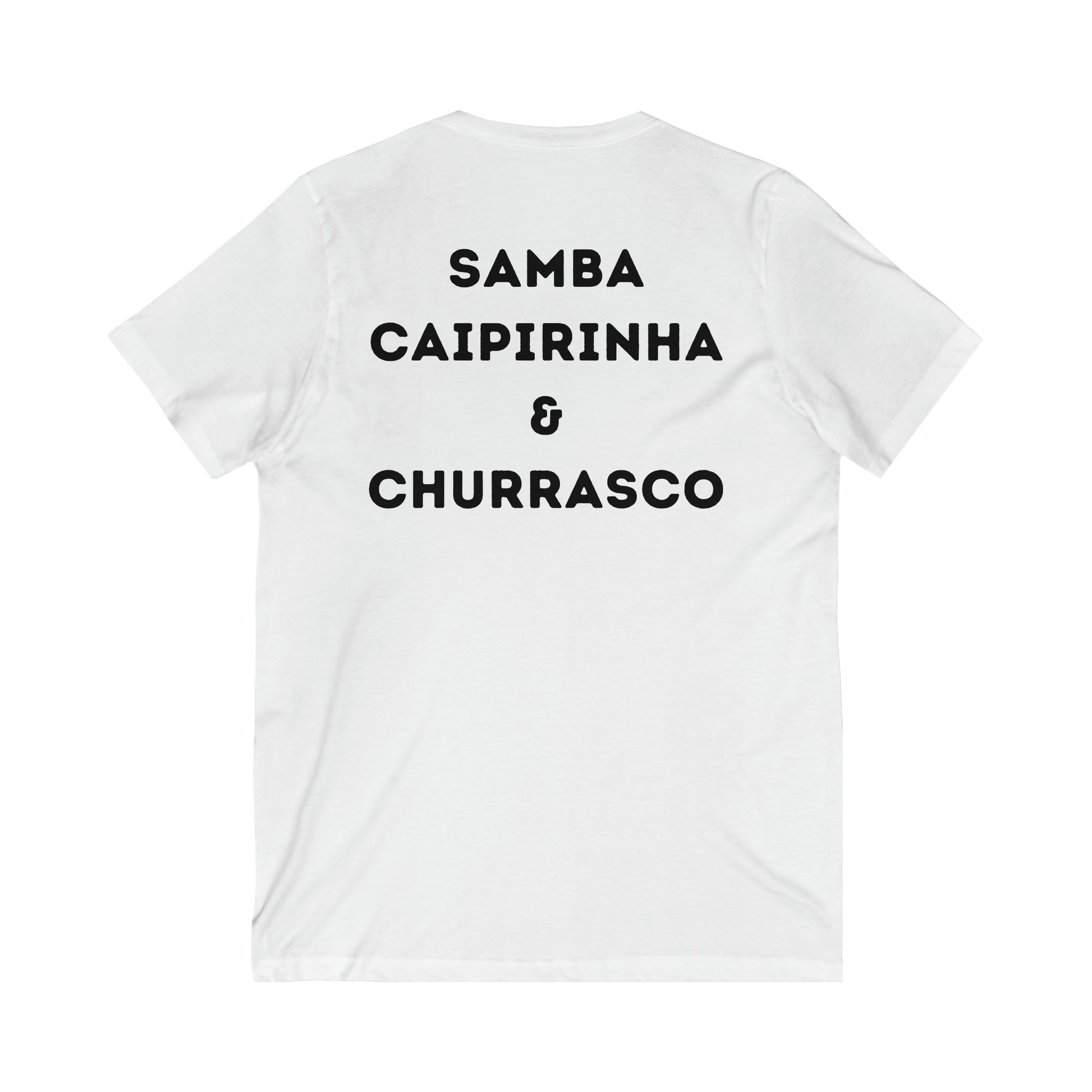 Powered By Samba, Caipirinha & Churrasco V Neck Brazilian Tee