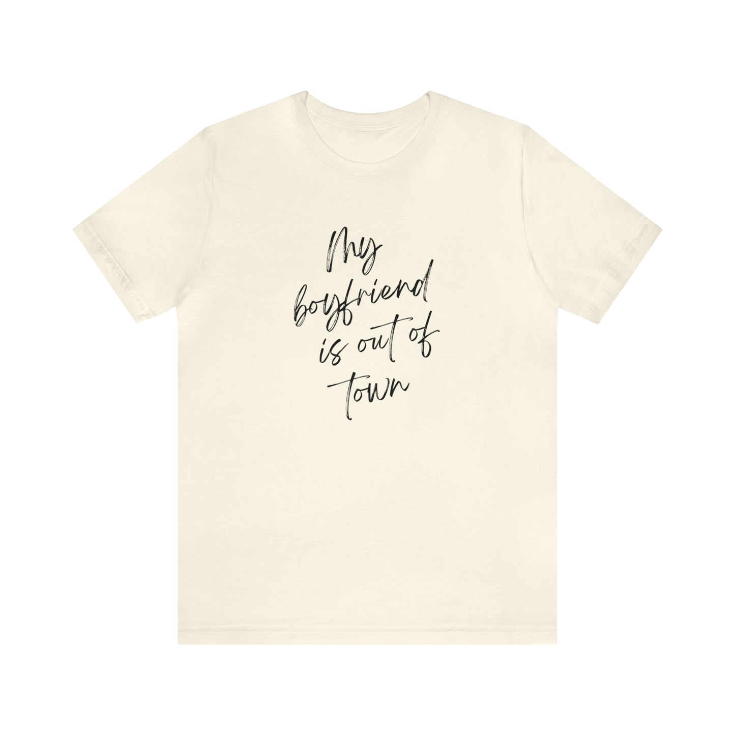 My Boyfriend is Out of Town Jersey Short Sleeve Women's T-shirt