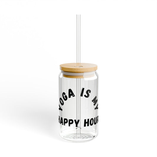 Yoga is my Happy Hour Sipper Glass