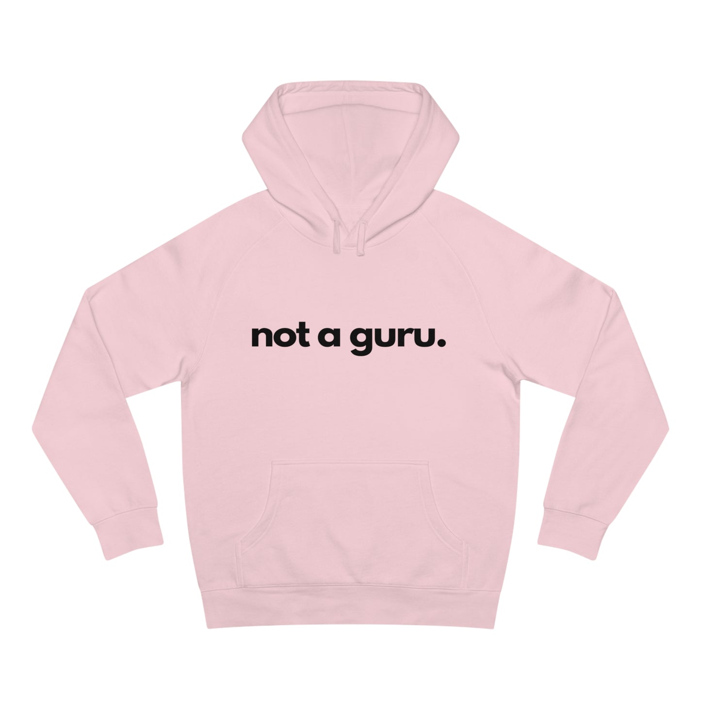 Not A Guru. Unisex Hoodies