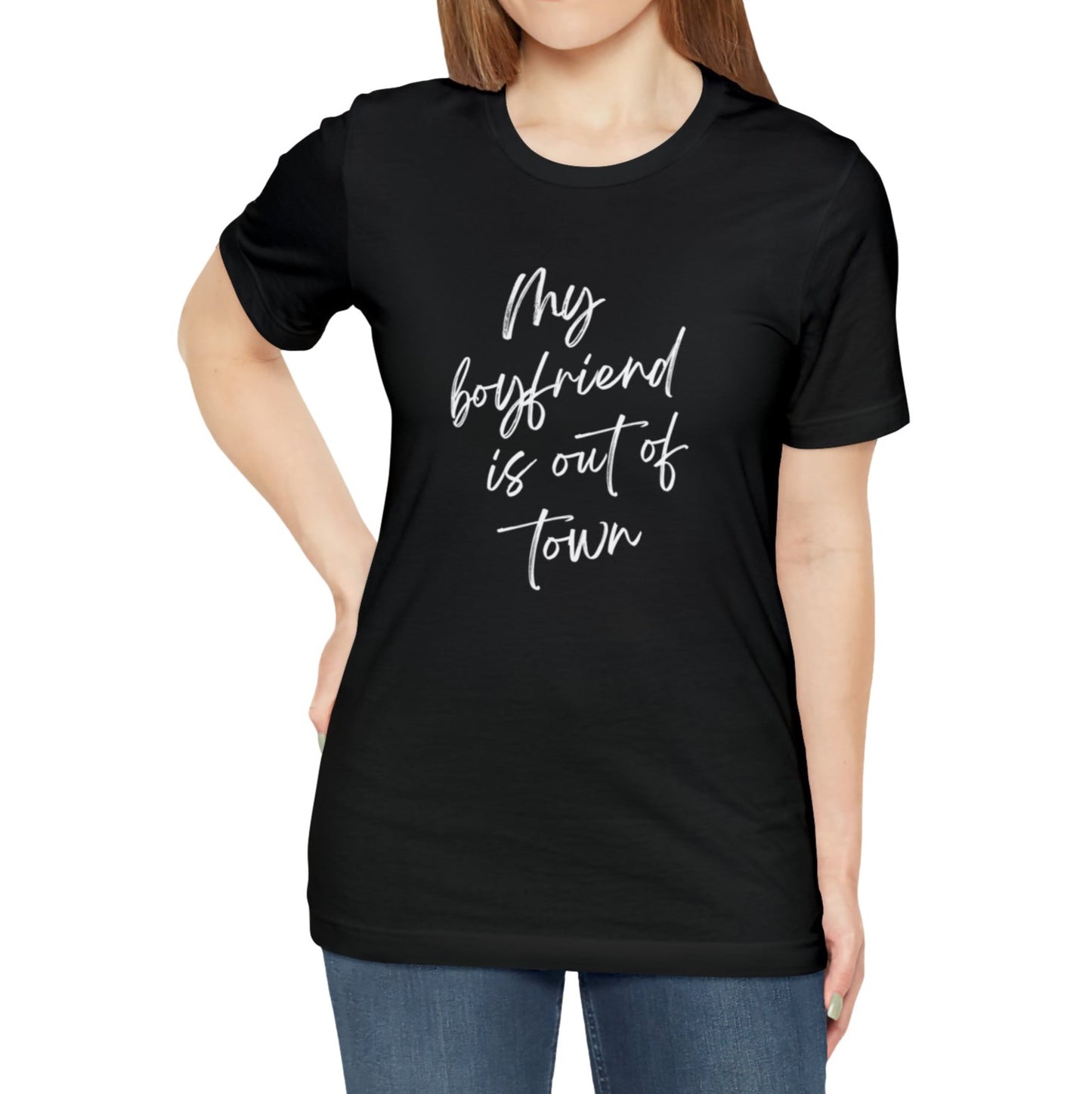 My Boyfriend is Out of Town Jersey Short Sleeve Women's T-shirt