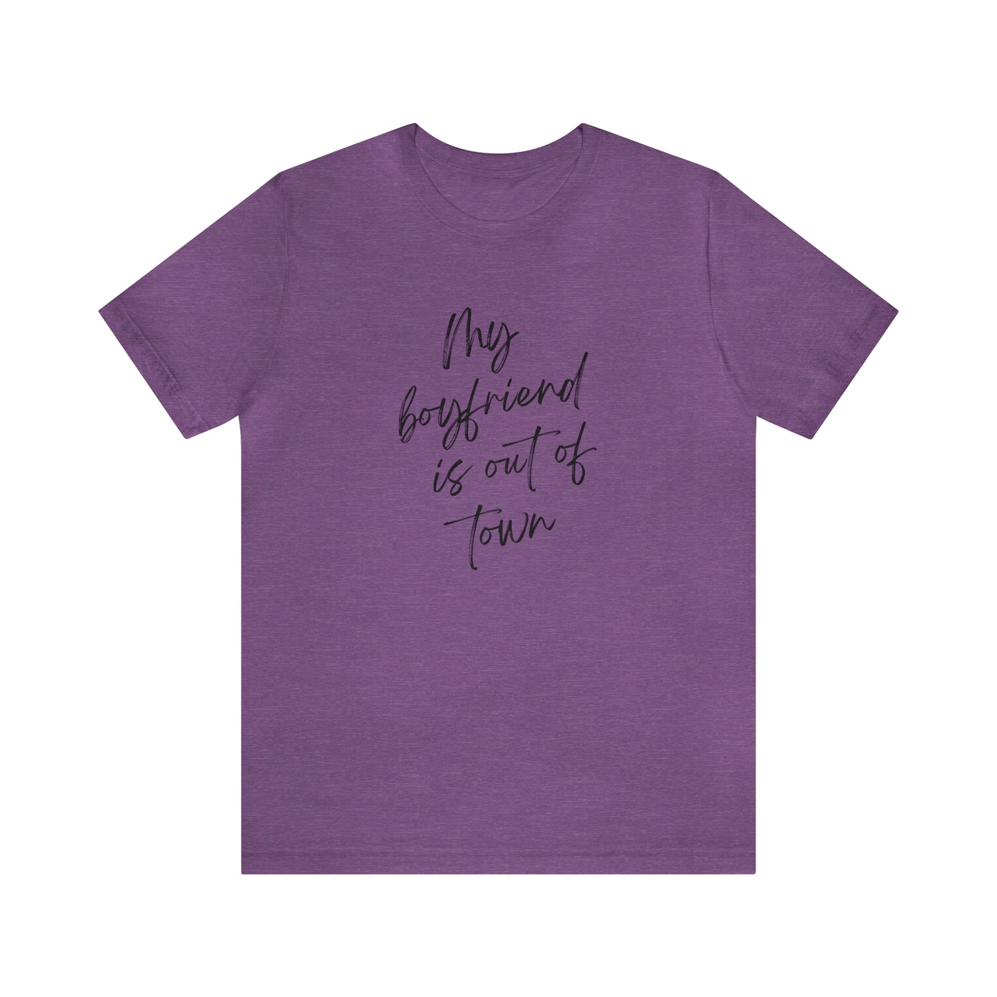 My Boyfriend is Out of Town Jersey Short Sleeve Women's T-shirt