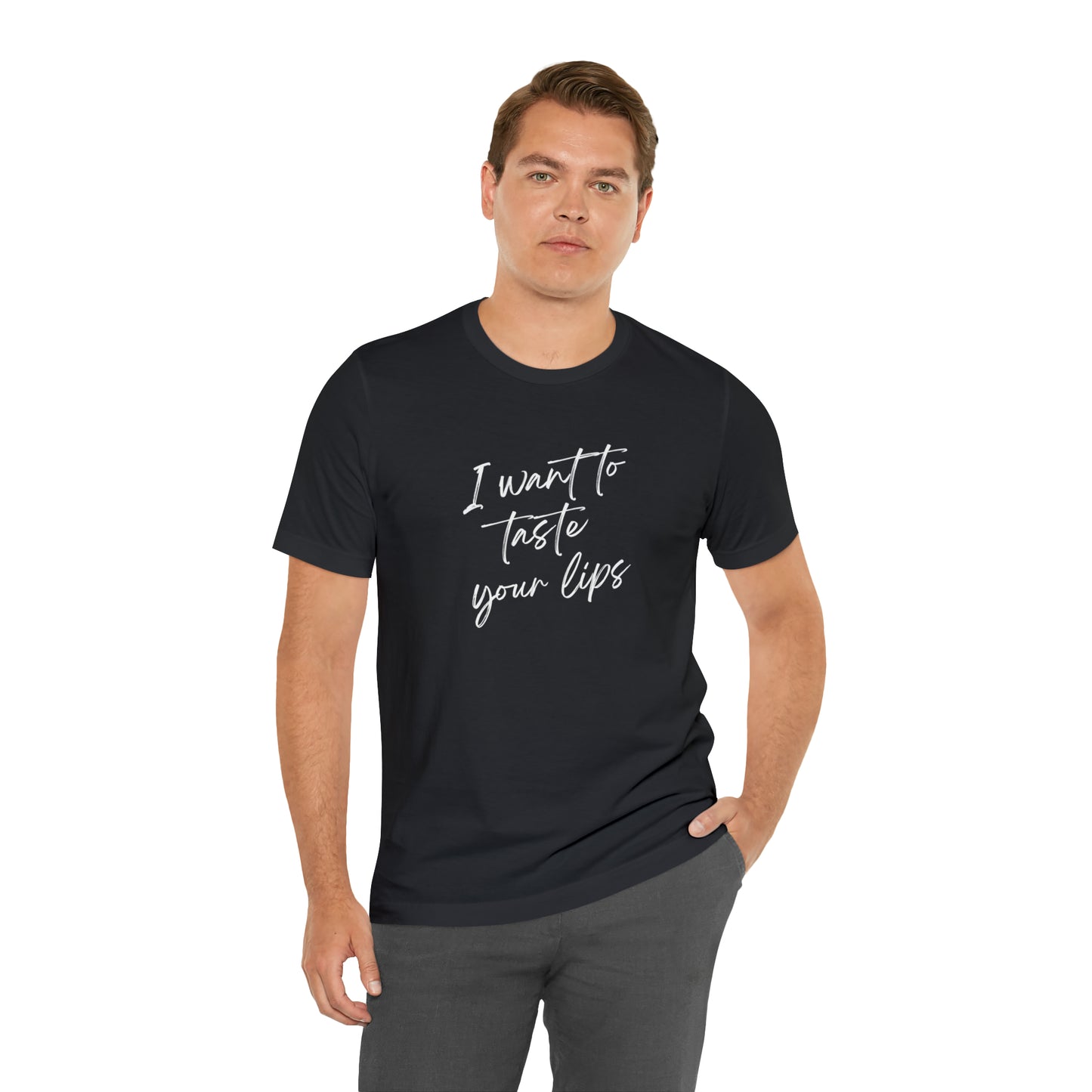 I Want to Taste your Lips Jersey Short Sleeve T-shirt