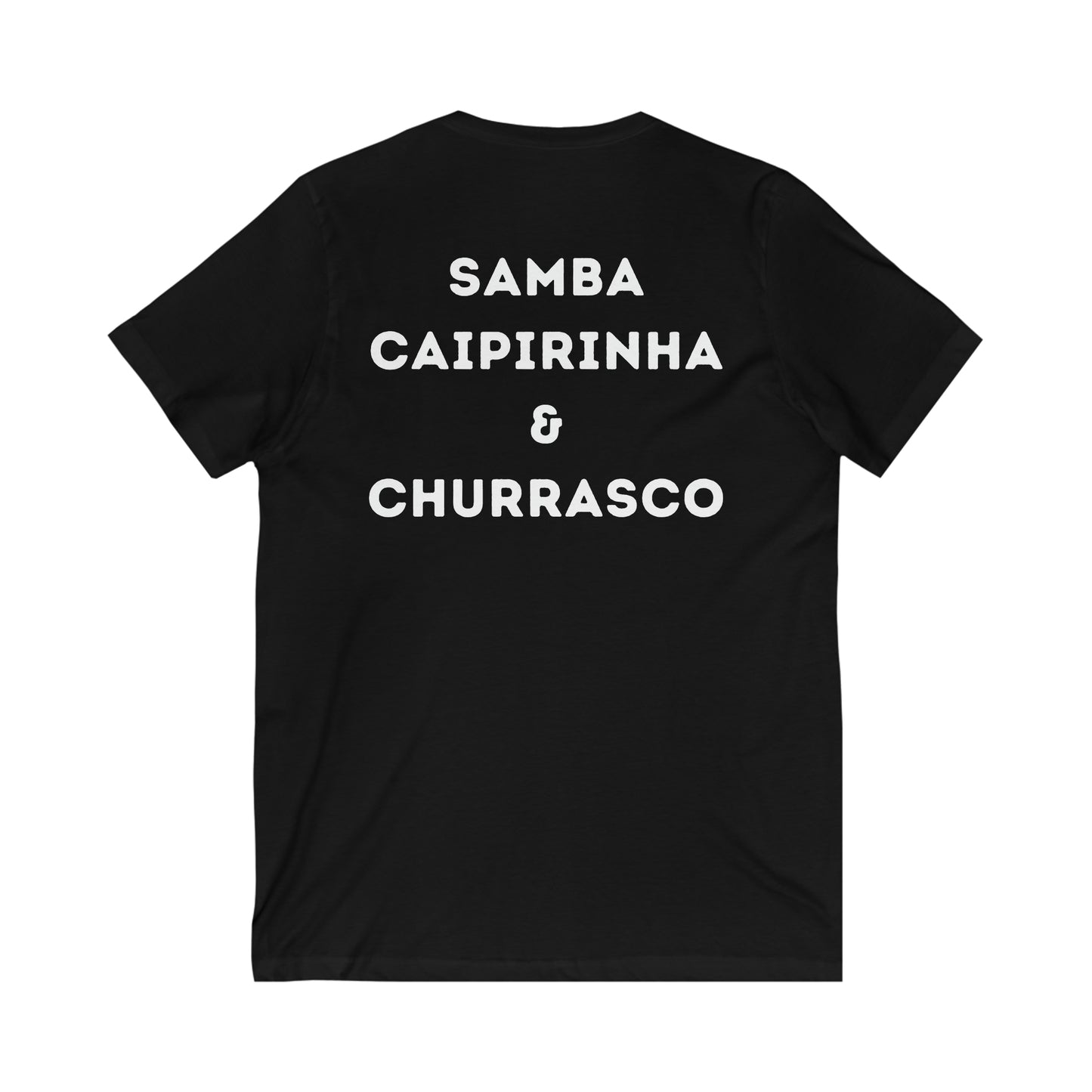 Powered By Samba, Caipirinha & Churrasco V Neck Brazilian Tee