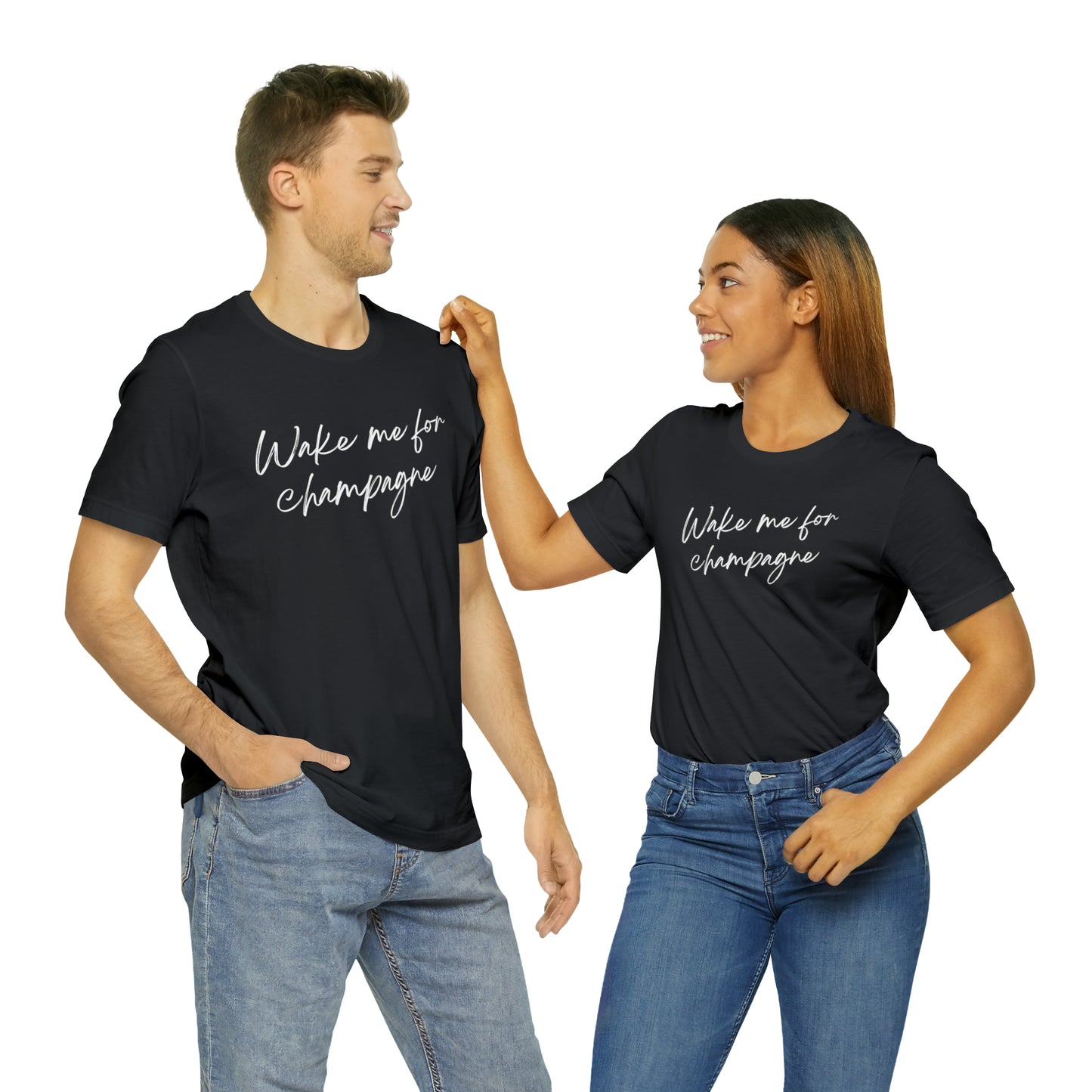 Wake me for Champagne Short Sleeve T-shirt