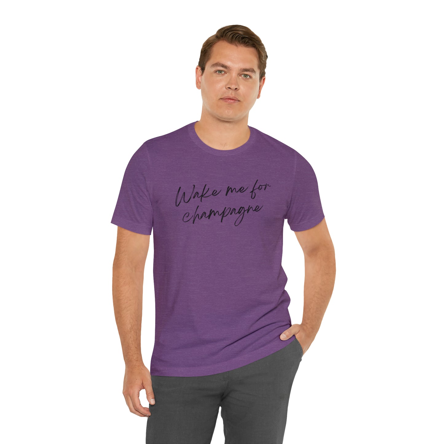 Wake me for Champagne Short Sleeve T-shirt