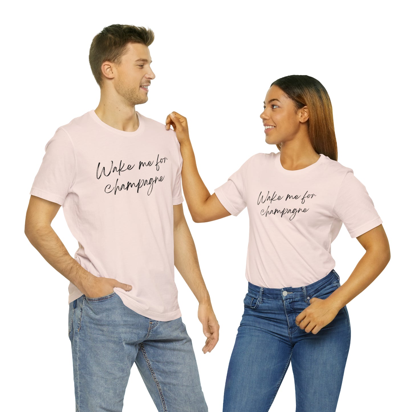 Wake me for Champagne Short Sleeve T-shirt