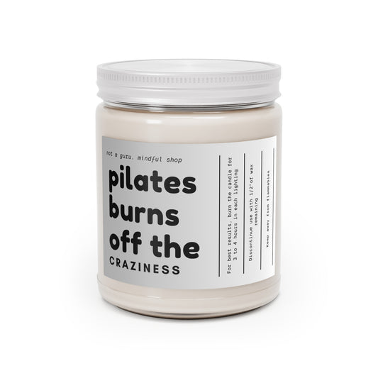 Pilates Burns Off The Craziness Scented Candles