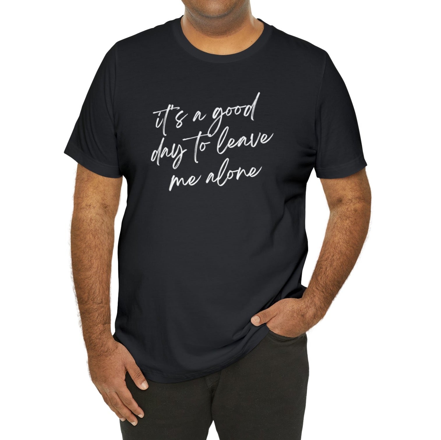 It's a good day to leave me alone Jersey Short Sleeve Tee