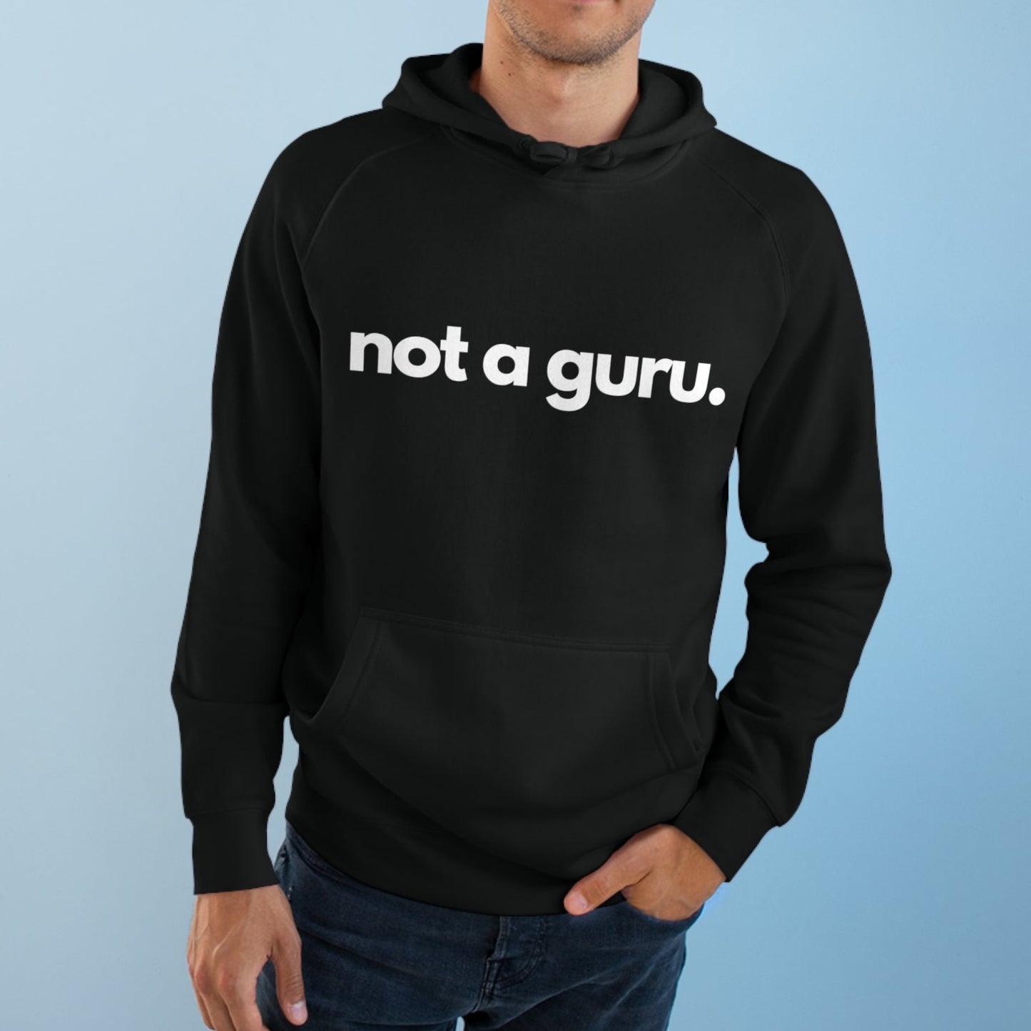 Not A Guru. Unisex Black Hoodies