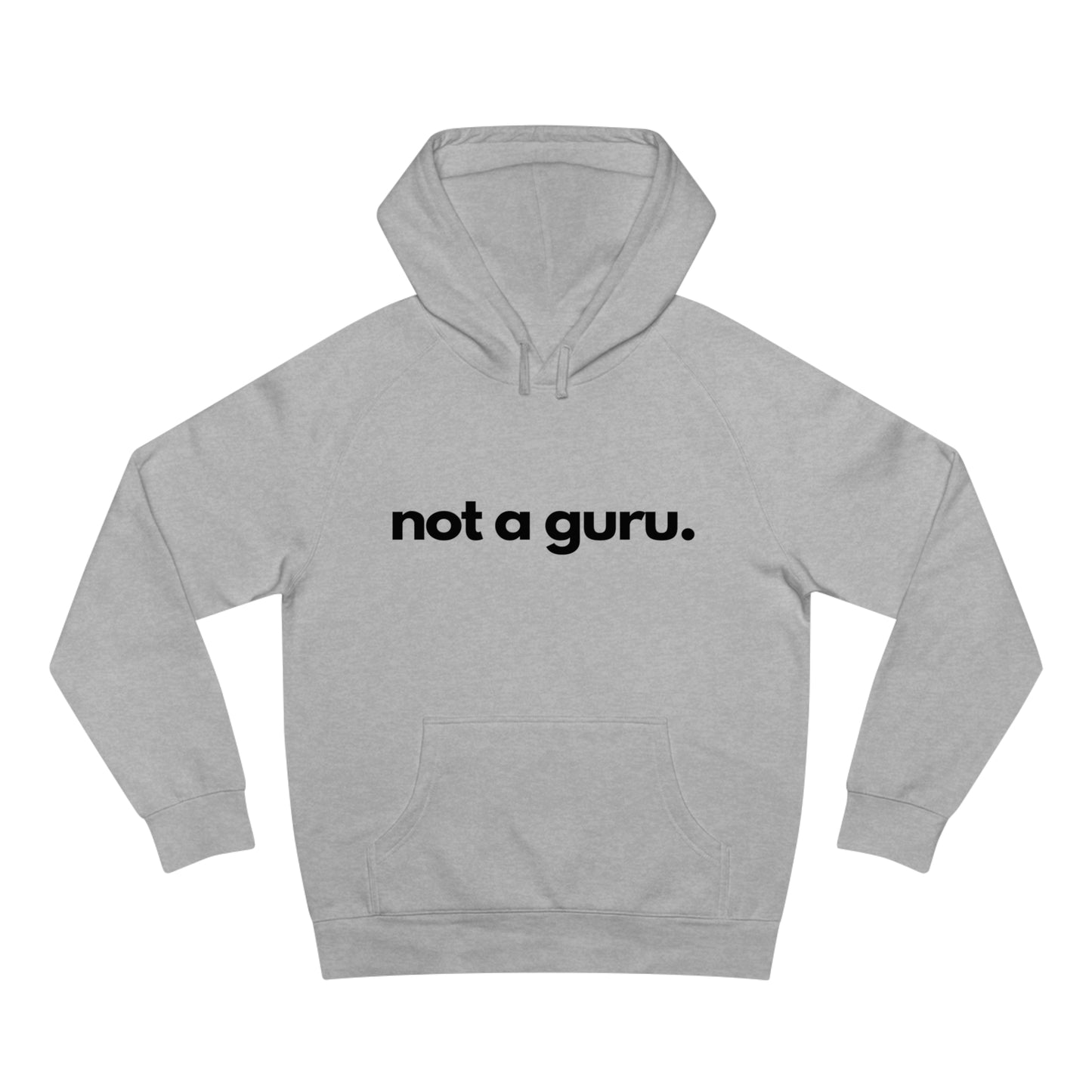 Not A Guru. Unisex Hoodies